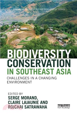 Biodiversity Conservation in Southeast Asia：Challenges in a Changing Environment