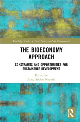 The Bioeconomy Approach：Constraints and Opportunities for Sustainable Development