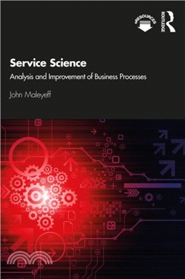 Service science :analysis and improvement of business processes /