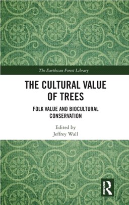 The Cultural Value of Trees：Folk Value and Biocultural Conservation