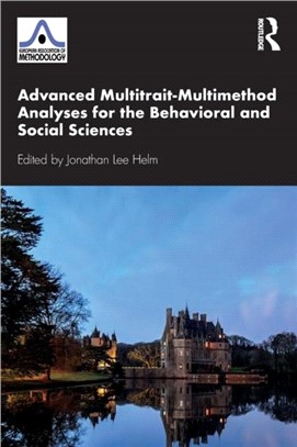 Advanced Multitrait-Multimethod Analyses for the Behavioral and Social Sciences