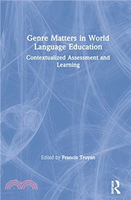 Genre in World Language Education：Contextualized Assessment and Learning