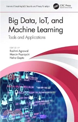 Big Data, IoT, and Machine Learning：Tools and Applications