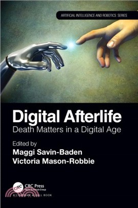 Digital Afterlife：Death Matters in a Digital Age