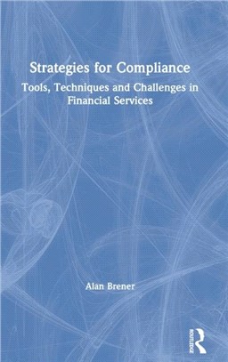 Strategies for Compliance：Tools, Techniques and Challenges in Financial Services