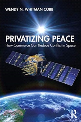 Privatizing Peace：How Commerce Can Reduce Conflict in Space
