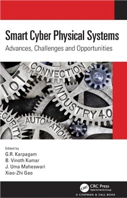 Smart Cyber Physical Systems：Advances, Challenges and Opportunities