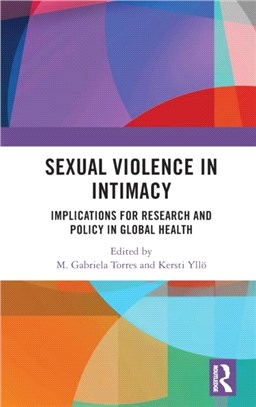 Sexual Violence in Intimacy：Implications for Research and Policy in Global Health