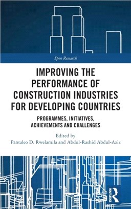 Improving the Performance of Construction Industries in Developing Countries