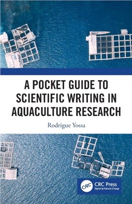 A Pocket Guide to Scientific Writing in Aquaculture Research