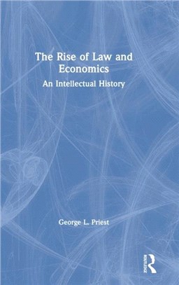 The Rise of Law and Economics：An Intellectual History