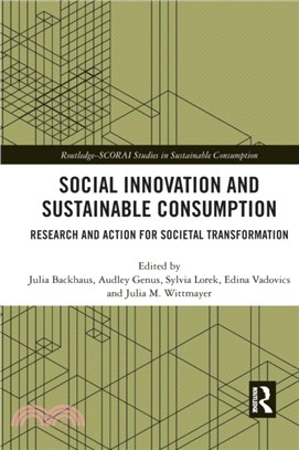 Social Innovation and Sustainable Consumption：Research and Action for Societal Transformation