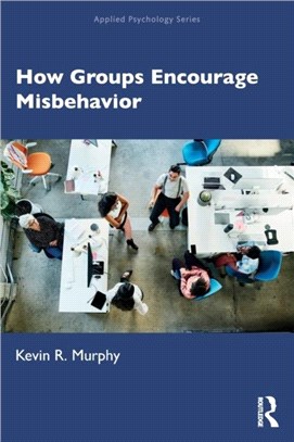 How Groups Encourage Misbehavior