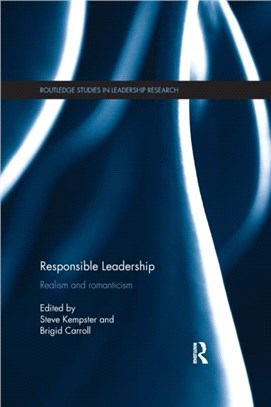 Responsible Leadership：Realism and Romanticism