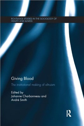 Giving Blood：The Institutional Making of Altruism