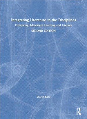 Integrating Literature in the Disciplines：Enhancing Adolescent Learning and Literacy