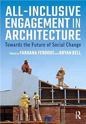 All-Inclusive Engagement in Architecture：Towards the Future of Social Change
