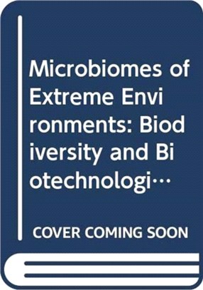 Microbiomes of Extreme Environments：Biodiversity and Biotechnological Applications