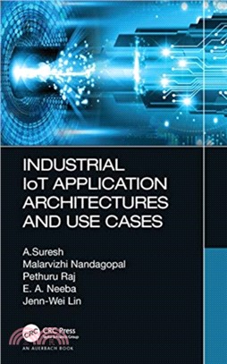 Industrial IoT Application Architectures and Use Cases