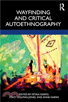 Wayfinding and Critical Autoethnography