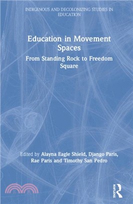 Education in Movement Spaces：Standing Rock to Chicago Freedom Square