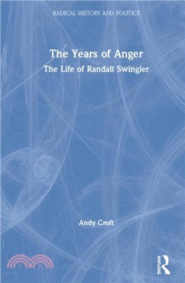 The Years of Anger：The Life of Randall Swingler