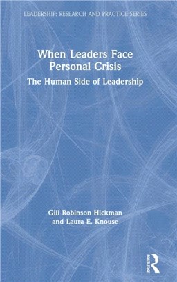 When Leaders Face Personal Crisis：The Human Side of Leadership