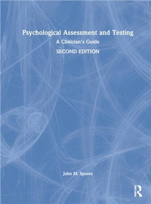 Psychological Assessment and Testing：A Clinician's Guide