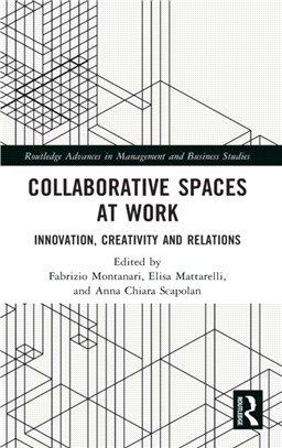 Collaborative Spaces at Work：Innovation, Creativity and Relations