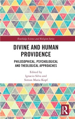 Divine and Human Providence：Philosophical, Psychological and Theological Approaches