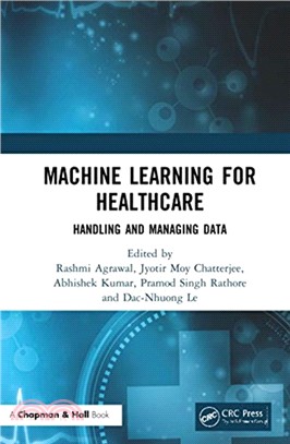 Machine Learning for Healthcare：Handling and Managing Data