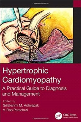 Hypertrophic Cardiomyopathy：A Practical Guide to Diagnosis and Management