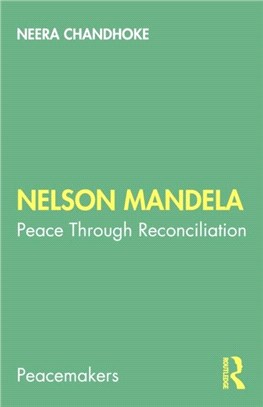 Nelson Mandela：Peace through Reconciliation