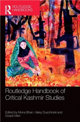 Routledge Handbook of Critical Kashmir Studies