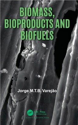 Biomass, Bioproducts and Biofuels