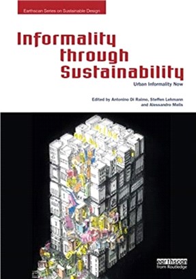 Informality through Sustainability：Urban Informality Now