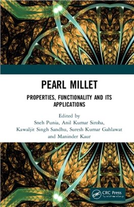 Pearl Millet：Properties, Functionality and its Applications