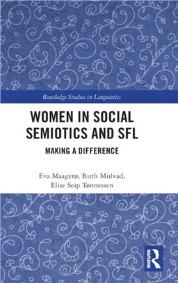 Women in Social Semiotics and SFL：Making a Difference
