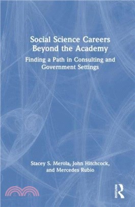 Social Science Careers Beyond the Academy：Finding a Path in Consulting and Government Settings