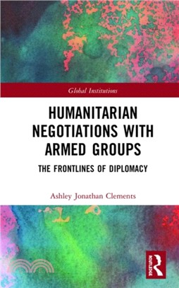 Humanitarian Negotiations with Armed Groups