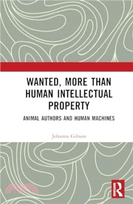 Wanted, More than Human Intellectual Property：Animal Authors and Human Machines