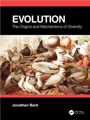 Evolution：The Origins and Mechanisms of Diversity