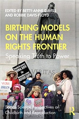 Birthing Models on the Human Rights Frontier：Speaking Truth to Power