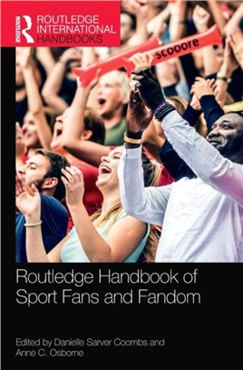 Routledge Handbook of Sport Fans and Fandom