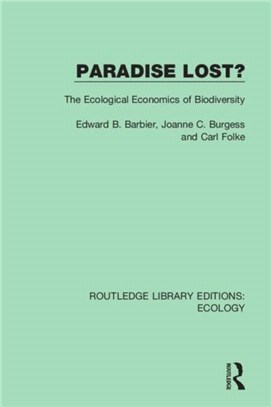 Paradise Lost?：The Ecological Economics of Biodiversity