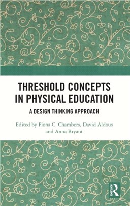 Threshold Concepts in Physical Education：A Design Thinking Approach