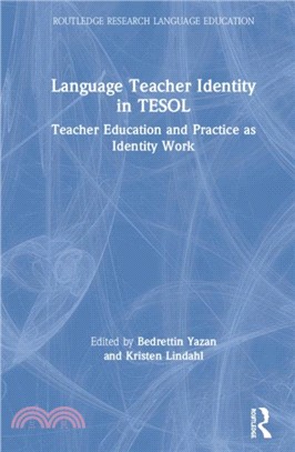 Language Teacher Identity in TESOL：Teacher Education and Practice as Identity Work