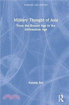 Military Thought of Asia：From the Bronze Age to the Information Age