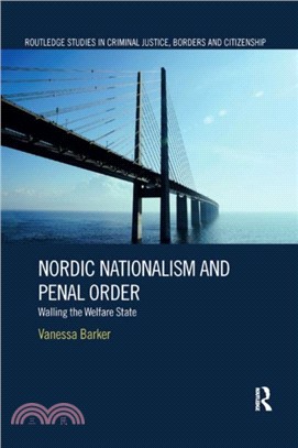 Nordic Nationalism and Penal Order：Walling the Welfare State