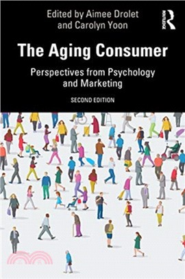 The Aging Consumer：Perspectives from Psychology and Marketing